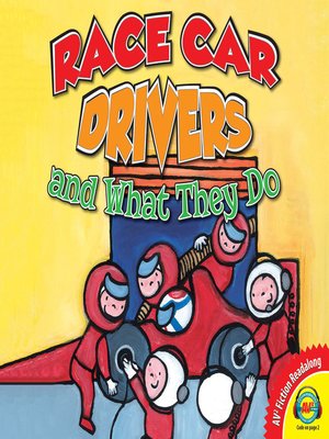 cover image of Racecar Drivers and What They Do